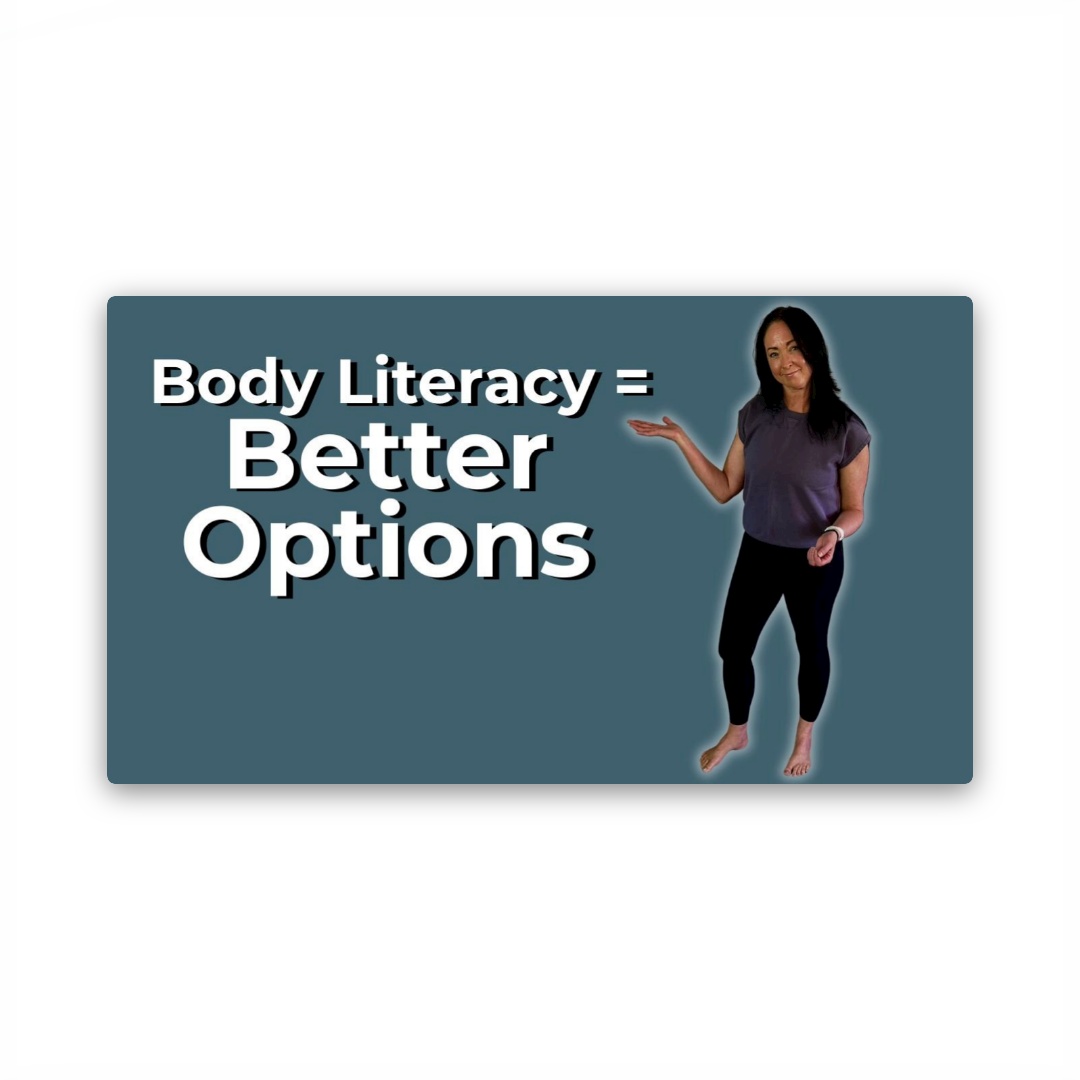 Featured image for “Body Literacy: The Skill That Gives You a Say in How You Age”