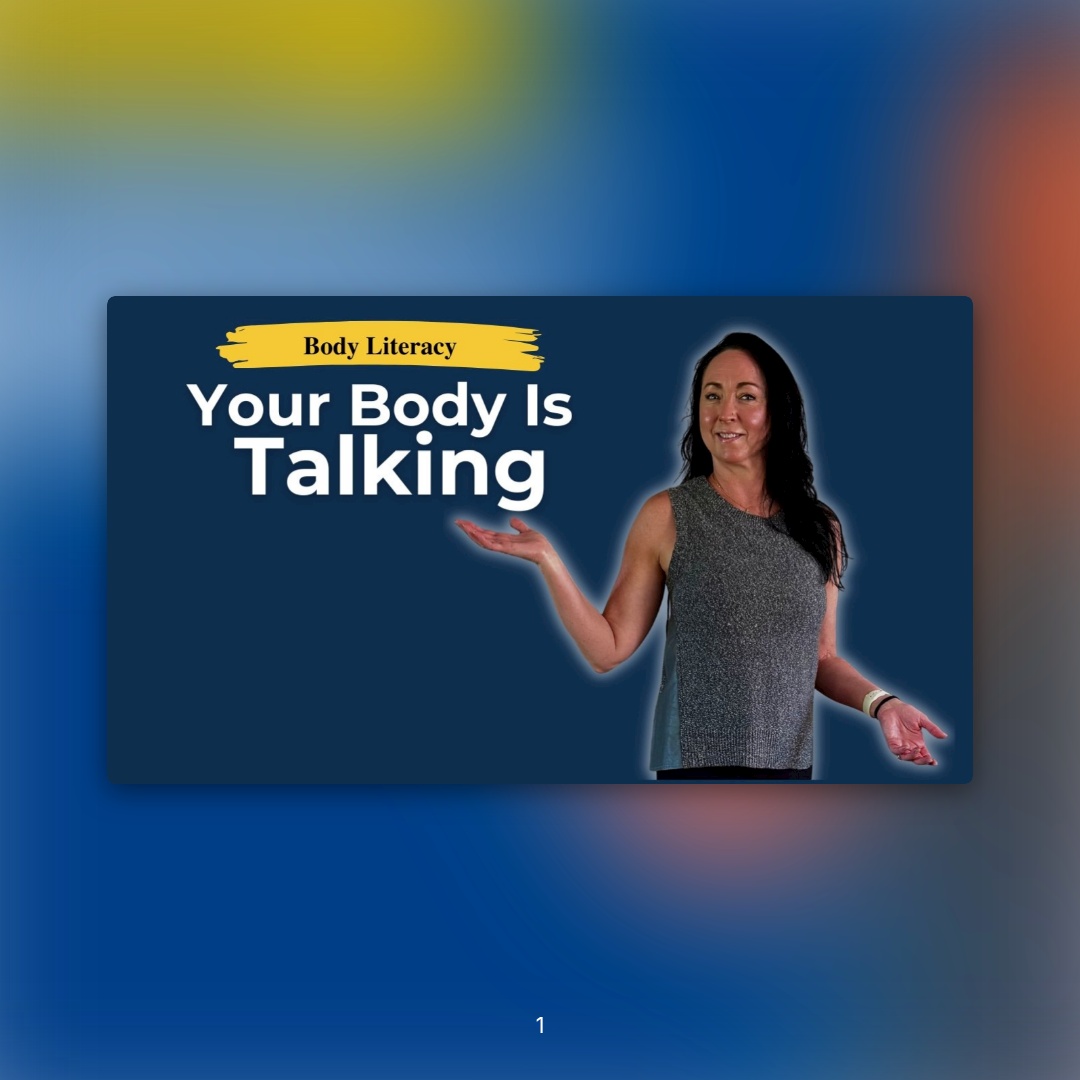 Featured image for “Your Body Is Talking. Are You Listening?”