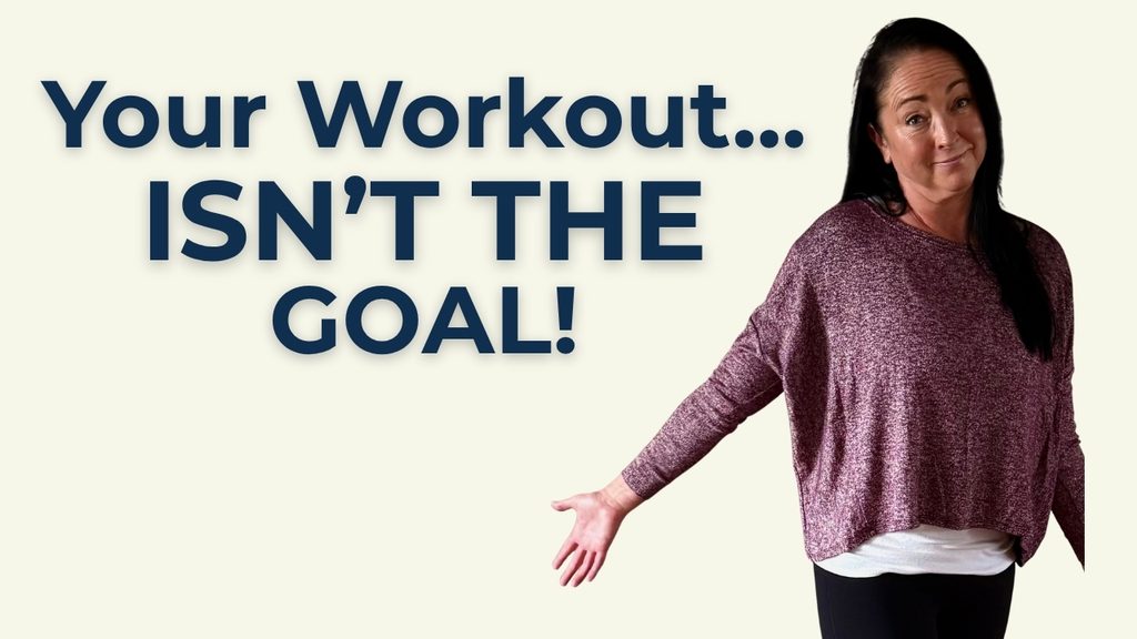 Heather Otterbine with the words “Your Workout Isn’t the Goal,” illustrating fitness for everyday life and healthy aging.